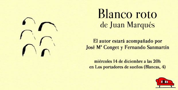 Presentación de BLANCO ROTO, de Juan Marqués
