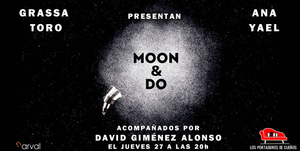 Presentación de MOON & DO, de Grassa Toro y Ana Yael