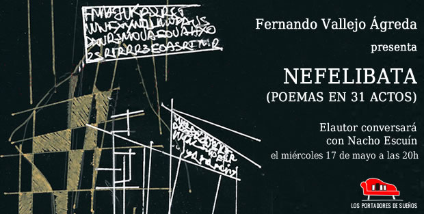 Presentación de NEFELIBATA, de Fernando Vallejo Ágreda