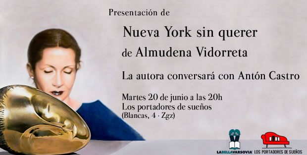 Presentación de NUEVA YORK SIN QUERER, de Almudena Vidorreta