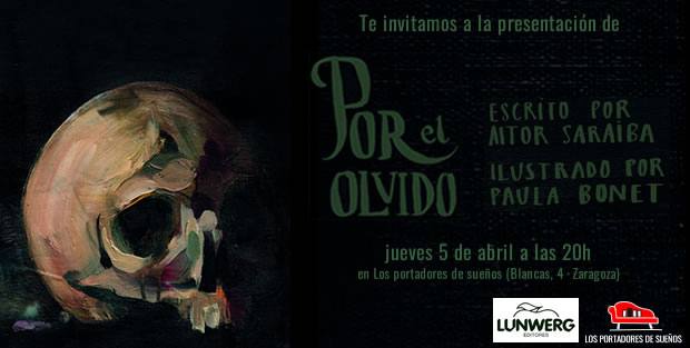 Presentación de POR EL OLVIDO, de Aitor Saraiba y Paula Bonet