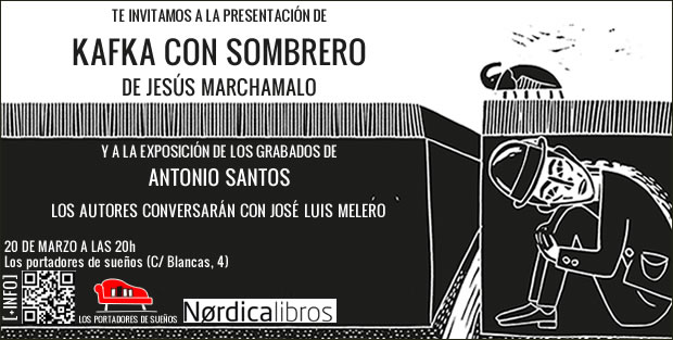 Presentación de KAFKA CON SOMBRERO, de Jesús Marchamalo y Antonio Santos