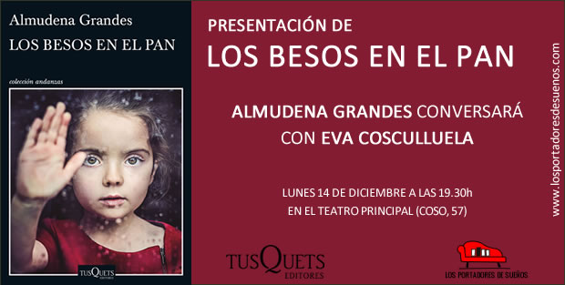Presentación de LOS BESOS EN EL PAN, de Almudena Grandes