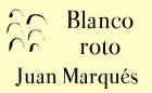 Presentación de BLANCO ROTO, de Juan Marqués