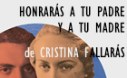 Presentación de HONRARÁS A TU PADRE Y A TU MADRE, de Cristina Fallarás
