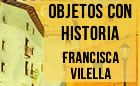 Presentación de OBJETOS CON HISTORIA, de Francisca Vilella
