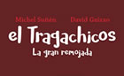 Presentación de EL TRAGACHICOS, de Míchel Suñén y David Guirao