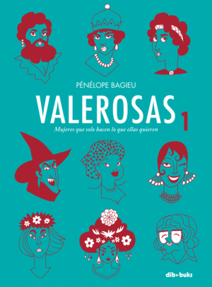 Portada de «Valerosas» de Penelope Bagieu