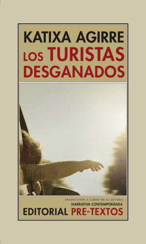 Portada de «Los turistas desganados» de Katixa Agirre (Pre-Textos)