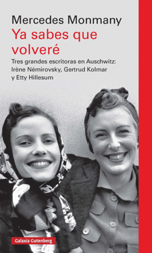 Portada de «Ya sabes que volveré» de Mercedes Monmany (Ed. Galaxia Gutenberg)