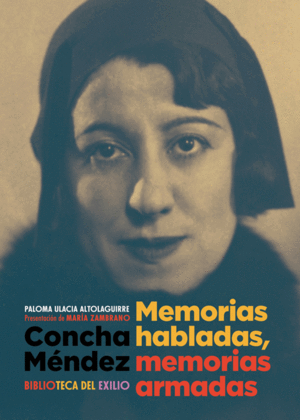 Portada de «MEMORIAS HABLADAS, MEMORIAS ARMADAS» de Concha Méndez (Ed. Renacimiento)