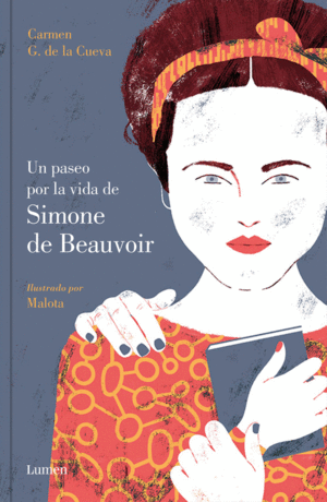 Portada de «Un paseo por la vida de Simone de Beauvoir» de Carmen G. de la Cueva (Lumen)