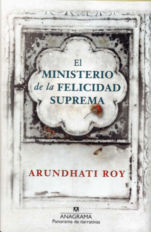 Portada de «El ministerio de la felicidad» de Arundhati Roy (ed. Anagrama)