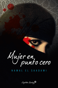 Portada de «Mujer en punto cero» de Nawal El Saadawi