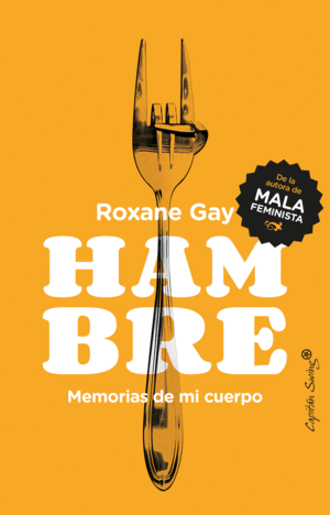 Portada de «HAMBRE» de ROXANE GAY (Ed. Capitán Swing)