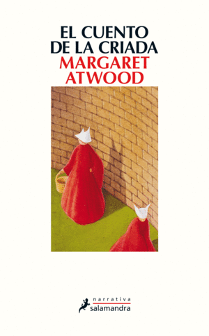 Portada de «EL CUENTO DE LA CRIADA» de MARGARET ATWOOD (Ed. Salamandra)