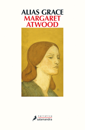 Portada de «ALIAS GRACE» de MARGARET ATWOOD (Ed. Salamandra)