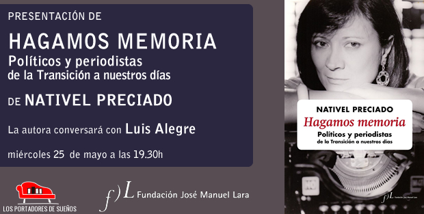 Presentación de HAGAMOS MEMORIA, de Nativel Preciado