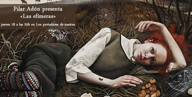 Presentación de LAS EFÍMERAS, de Pilar Adón