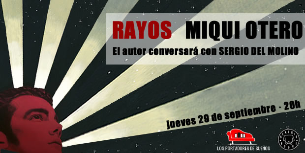 Presentación de RAYOS, de Miqui Otero