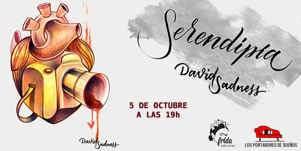 Presentación de SERENDIPIA, de David Sadness