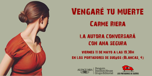 Presentación de VENGARÉ TU MUERTE, de Carme Riera