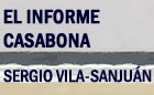 Presentación de EL INFORME CASABONA, de Sergio Vila-Sanjuán