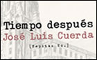 Presentación de TIEMPO DESPUÉS, de José Luis Cuerda